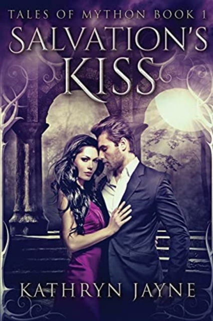 Cover for Kathryn Jayne · Salvation's Kiss - Tales of Mython (Paperback Bog) [2nd edition] (2021)