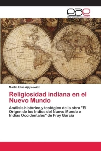 Cover for Ajzykowicz · Religiosidad indiana en el N (Book) (2018)