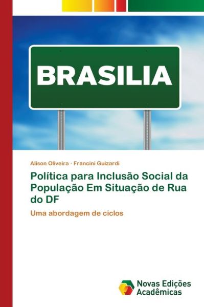 Política para Inclusão Social - Oliveira - Books -  - 9786202562720 - September 10, 2020