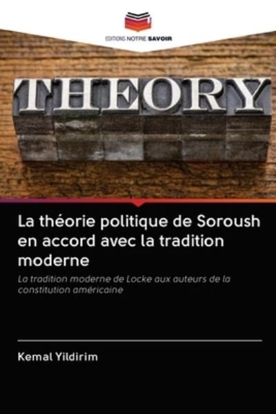 Cover for Kemal Yildirim · La theorie politique de Soroush en accord avec la tradition moderne (Paperback Book) (2020)