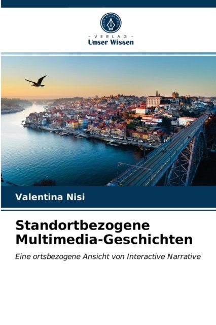 Cover for Valentina Nisi · Standortbezogene Multimedia-Geschichten (Taschenbuch) (2021)