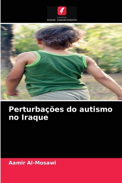 Cover for Aamir Al-Mosawi · Perturbacoes do autismo no Iraque (Paperback Bog) (2021)