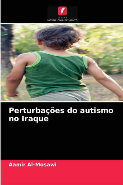 Cover for Aamir Al-Mosawi · Perturbacoes do autismo no Iraque (Paperback Book) (2021)