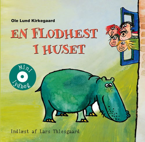 Cover for Ole Lund Kirkegaard · Gyldendals mini lydbøger for børn: En flodhest i huset (CD) [1. Ausgabe] (2011)