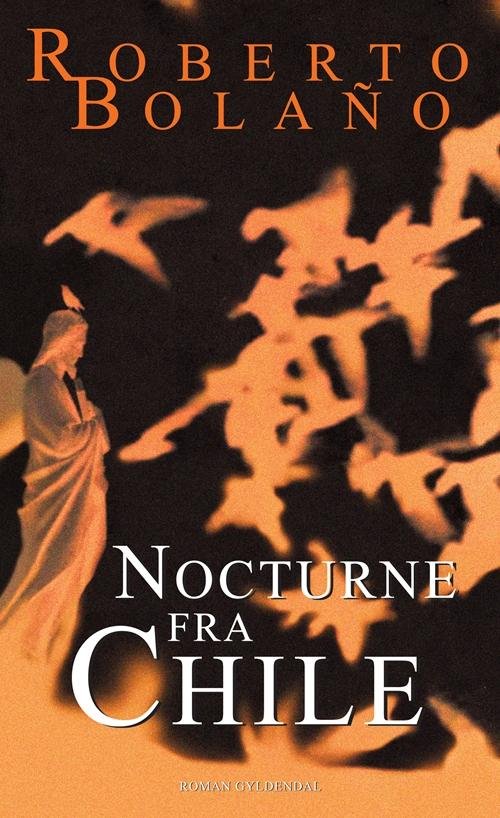 Cover for Roberto Bolano · Nocturne fra Chile (Taschenbuch) [1. Ausgabe] (2013)