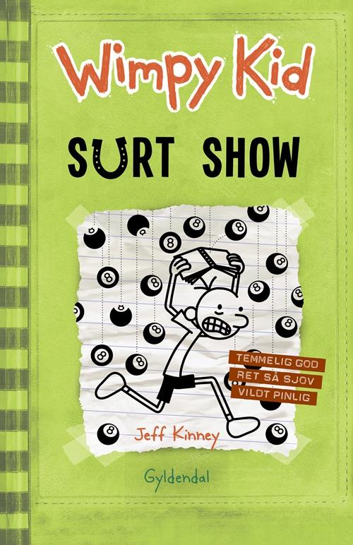 Cover for Jeff Kinney · Wimpy kid: Wimpy Kid 8 - Surt show (Bound Book) [1. Painos] (2017)