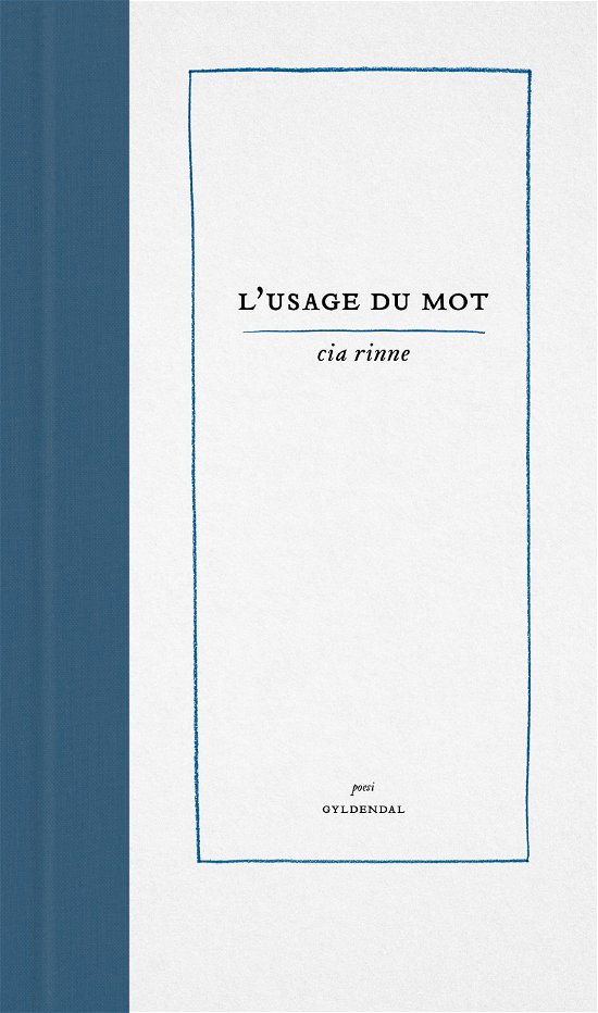 Cover for Cia Rinne · L'usage du mot (Bound Book) [1. Painos] (2017)