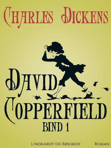 Cover for Charles Dickens · David Copperfield. Bind 1 (Sewn Spine Book) [1e uitgave] (2017)