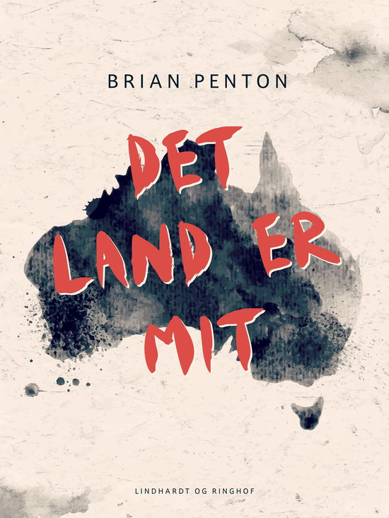 Cover for Brian Penton · Det land er mit (Sewn Spine Book) [1. wydanie] (2025)