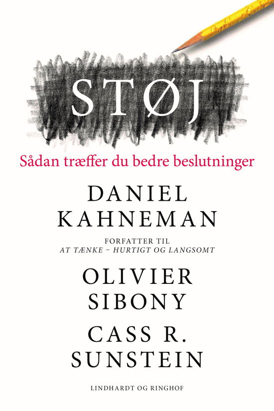 Cover for Daniel Kahneman; Olivier Sibony; Cass R. Sunstein · Støj - Sådan træffer du bedre beslutninger (Heftet bok) [2. utgave] (2024)