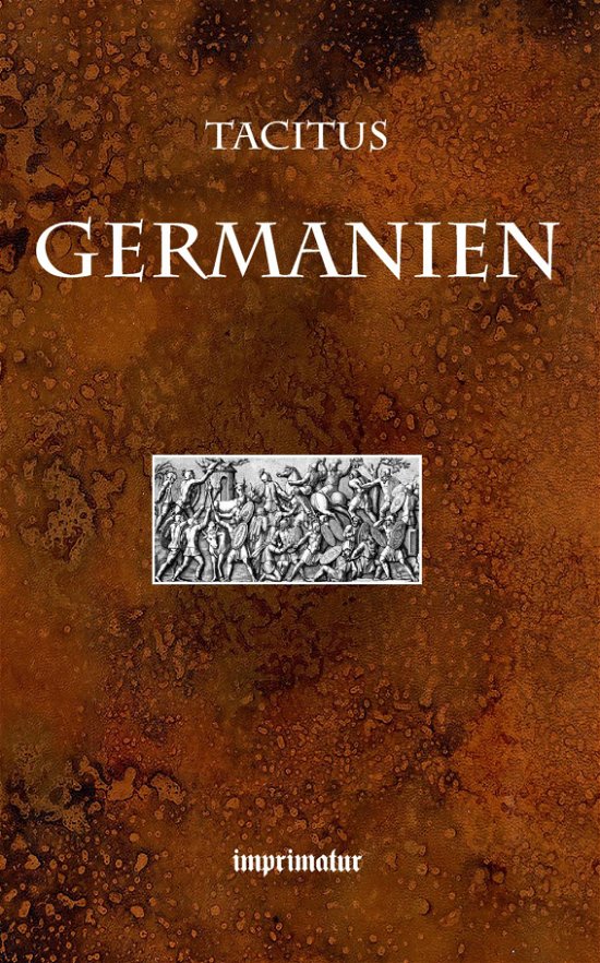 Germanien - Gajus Cornelius Tacitus - Books - imprimatur - 9788740945720 - September 15, 2022