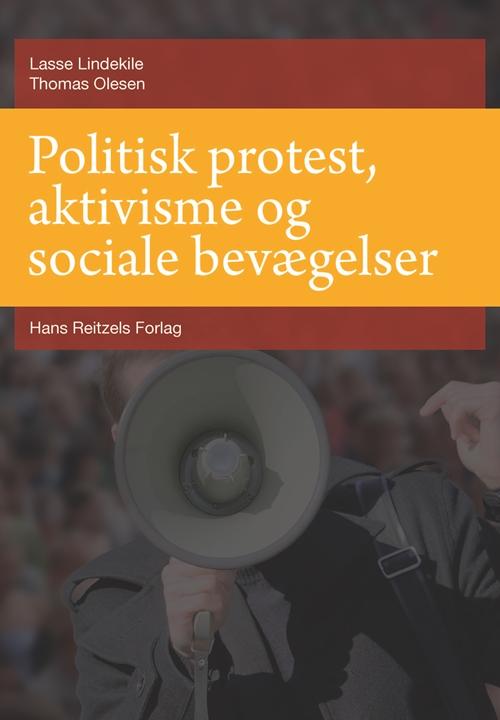 Cover for Lasse Lindekilde; Thomas Olesen · Statskundskab: Politisk protest, aktivisme og sociale bevægelser (Sewn Spine Book) [1. wydanie] (2015)