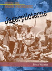 Cover for Brian Williams · Verden i krig - anden verdenskrig: Jagerpiloterne (Inbunden Bok) [1:a utgåva] (2007)