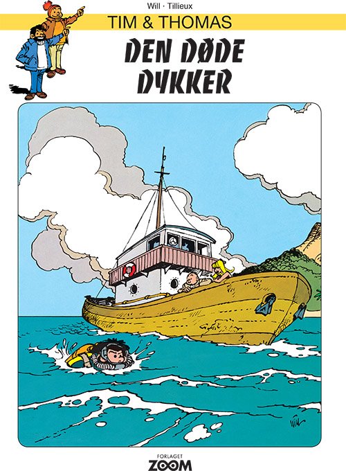 Tim & Thomas: Tim & Thomas: Den døde dykker - Tillieux Will - Kirjat - Forlaget Zoom - 9788770210720 - maanantai 3. kesäkuuta 2019