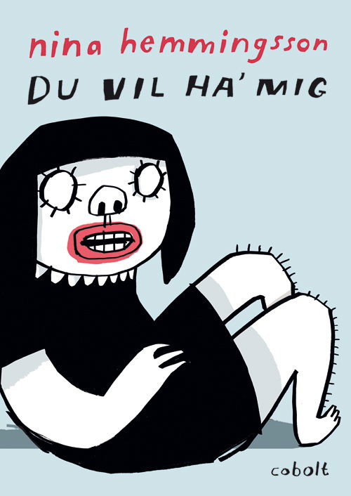 Cover for Nina Hemmingsson · Du vil ha' mig (Gebundesens Buch) [1. Ausgabe] (2018)