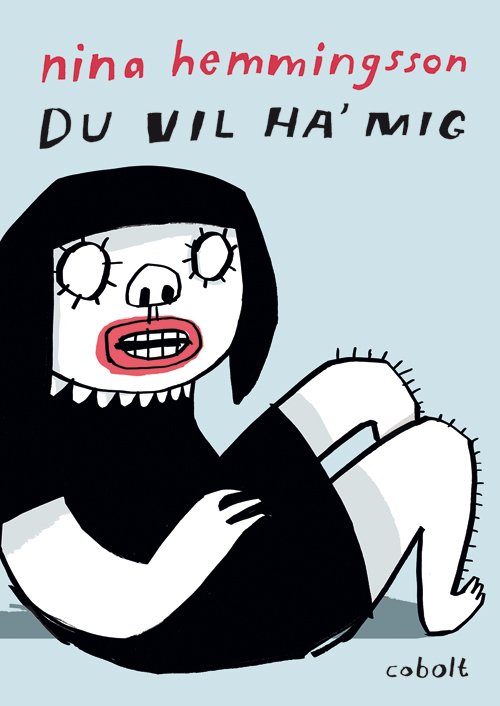 Cover for Nina Hemmingsson · Du vil ha' mig (Inbunden Bok) [1:a utgåva] (2018)