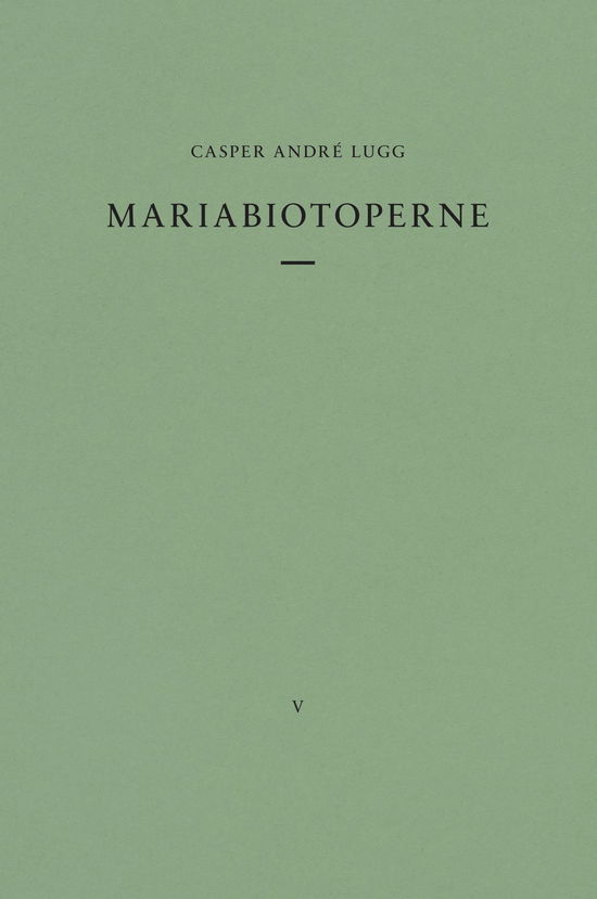 Cover for Casper André Lugg · Bestiarium: Mariabiotoperne (Bound Book) [1. Painos] (2022)