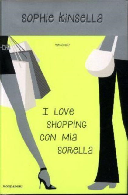 Cover for Sophie Kinsella · I love shopping con mia sorella (Paperback Book) (2006)