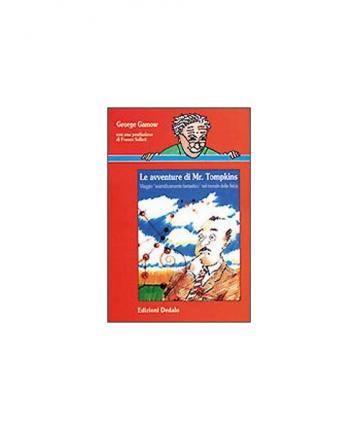 Cover for George Gamow · Le Avventure Di Mr. Tompkins. Viaggio Scientificamente Fantastico Nel Mondo Della Fisica (MERCH)