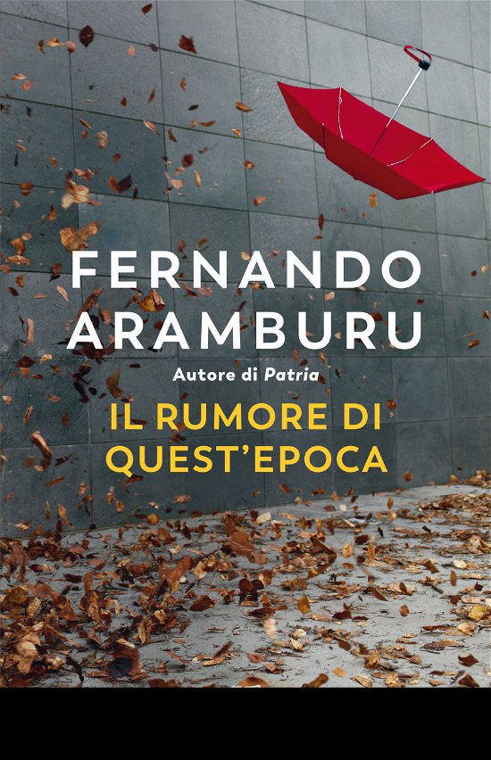 Cover for Fernando Aramburu · Il Rumore Di Quest'epoca (DVD)