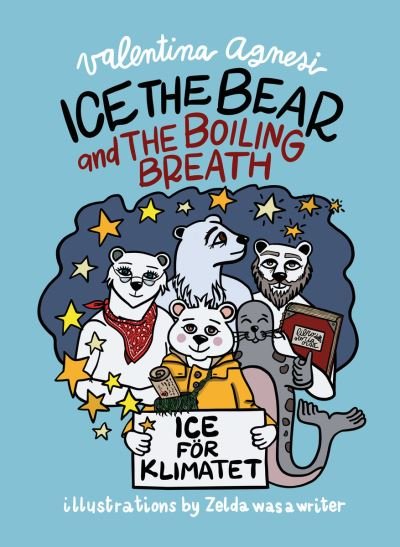 Cover for Ice the Bear and the Boiling Breath (Hardcover bog) (2021)