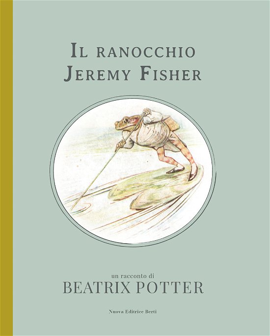 Cover for Beatrix Potter · Il Ranocchio Jeremy Fisher. Ediz. A Colori (Bog)