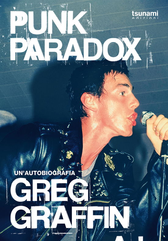 Cover for Greg Graffin · Punk Paradox, L'autobiografia Del Cantante Dei Bad Religion (Buch)