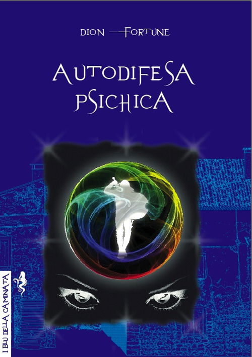 Cover for Dion Fortune · Autodifesa Psichica (Book)