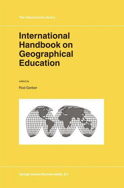 Rod Gerber · International Handbook on Geographical Education - GeoJournal Library (Paperback Book) [Softcover reprint of hardcover 1st ed. 2003 edition] (2010)