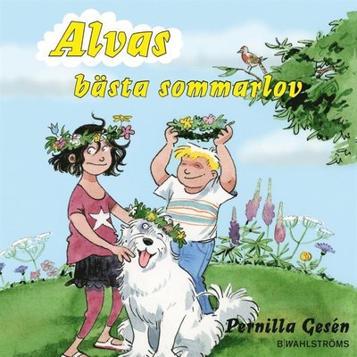 Cover for Pernilla Gesén · Alva: Alvas bästa sommarlov (Audiobook (MP3)) (2015)