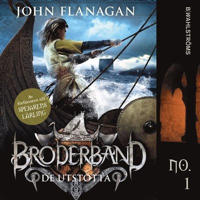 Cover for John Flanagan · Broderband: De utstötta (Lydbog (MP3)) (2019)