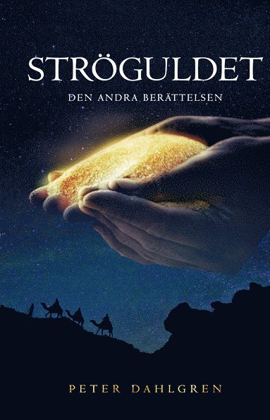 Cover for Peter Dahlgren · Ströguldet : den andra berättelsen (Book) (2019)