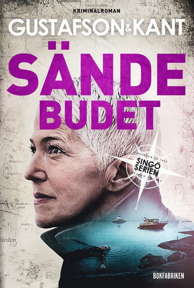 Cover for Gustafson &amp; Kant, · Singöserien: Sändebudet (Gebundesens Buch) (2017)