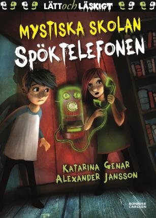 Cover for Katarina Genar · Mystiska skolan: Spöktelefonen (ePUB) (2020)