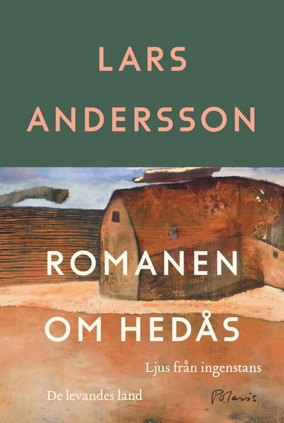 Cover for Lars Andersson · Romanen om Hedås (Hardcover Book) (2024)