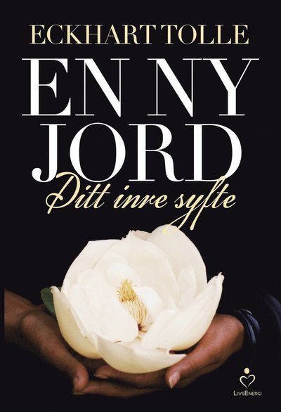 Cover for Eckhart Tolle · En ny jord : ditt inre syfte (ePUB) (2015)
