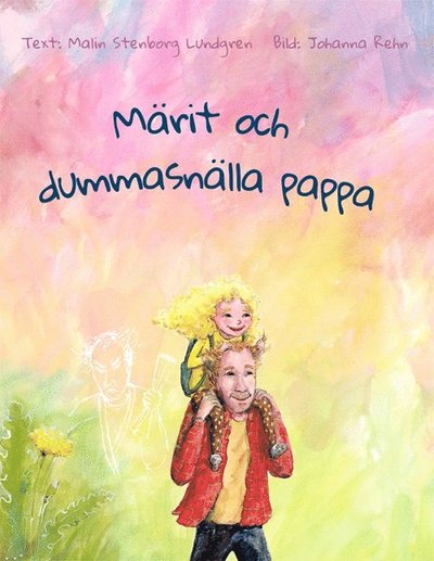 Cover for Malin Stenborg Lundgren · Märit och dummasnälla pappa (Hardcover Book) (2023)