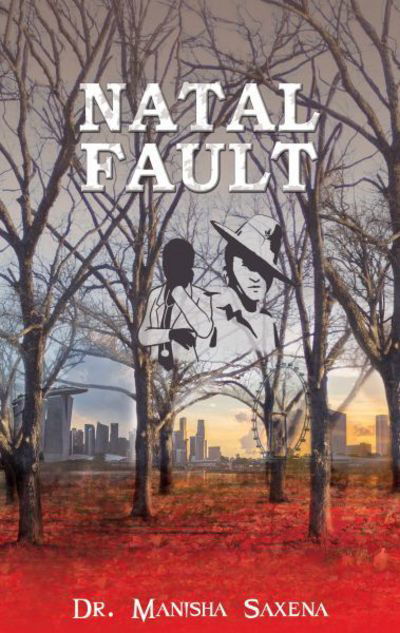 Cover for Dr Manisha Saxena · Natal Fault (Paperback Book) (2016)