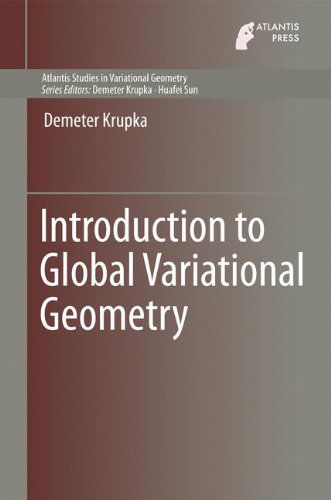 Introduction to Global Variational Geometry - Atlantis Studies in Variational Geometry - Demeter Krupka - Books - Atlantis Press (Zeger Karssen) - 9789462390720 - January 23, 2015