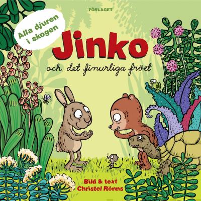 Cover for Christel Rönns · Alla djuren i skogen: Jinko och det finurliga fröet (Kartor) (2020)