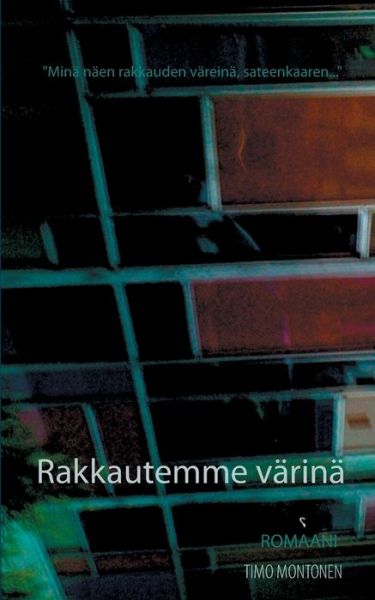 Cover for Montonen · Rakkautemme värinä (Book) (2017)