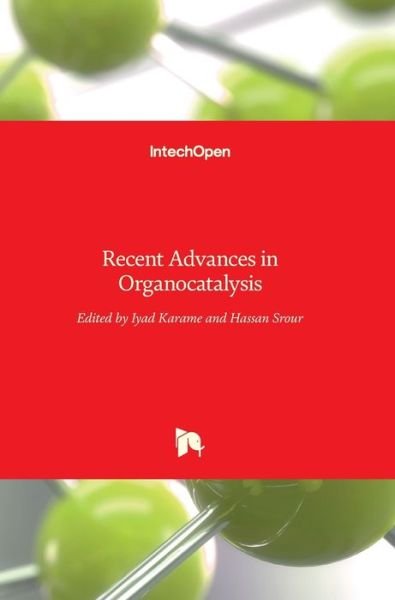 Cover for Iyad Karame · Recent Advances in Organocatalysis (Inbunden Bok) (2016)