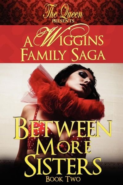 Cover for The Queen · Between More Sisters (Paperback Book) (2012)