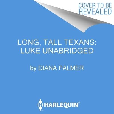 Cover for Diana Palmer · Long, Tall Texans: Luke (CD) (2022)