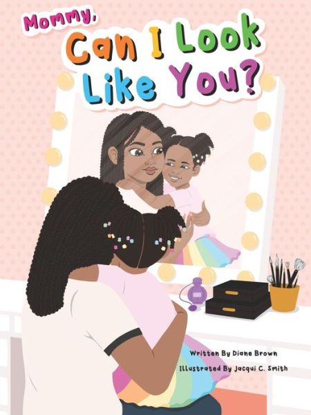 Cover for Diane Brown · Mommy, Can I Look Like You? - Next Chapters (Paperback Book) [2nd edition] (2023)