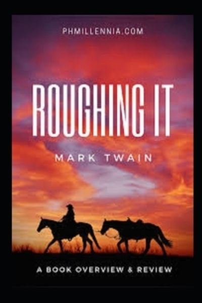 Cover for Mark Twain · Roughing It by Mark Twain illustrated (Paperback Book) (2022)