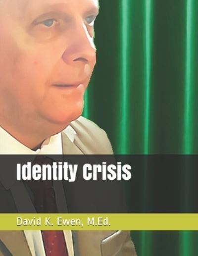 Cover for David Ewen · Identity Crisis (Pocketbok) (2021)