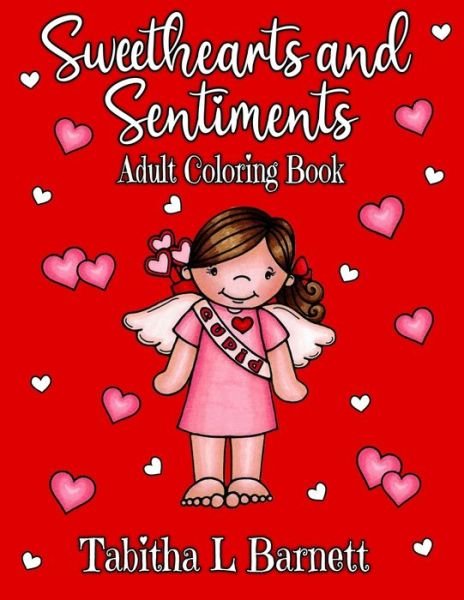 Cover for Tabitha L Barnett · Sweethearts and Sentiments Adult Coloring Book (Paperback Book) (2020)