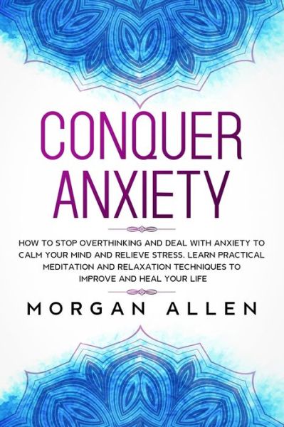 Cover for Morgan Allen · Conquer Anxiety (Paperback Book) (2020)