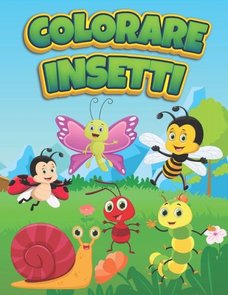 Cover for Libri Per Bambini · Colorare Insetti (Paperback Book) (2020)